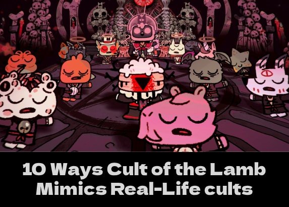 10 Ways Cult of the Lamb Mimics Real Cults (Thumbnail)